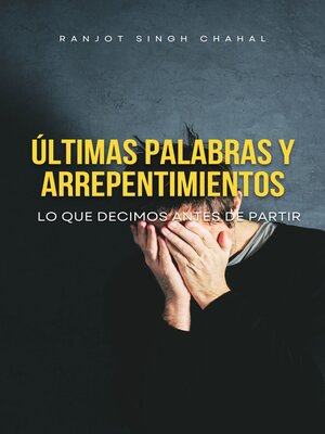 cover image of últimas Palabras Y Arrepentimientos